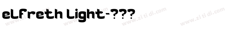 elfreth light字体转换 elfreth light字体转换
